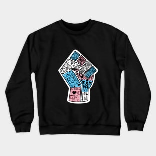 Trans Pride BLM Word Fist Crewneck Sweatshirt